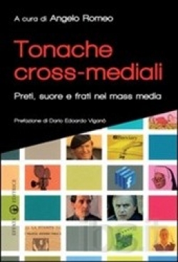Tonache cross-mediali. Preti, suore e frati nei mass media