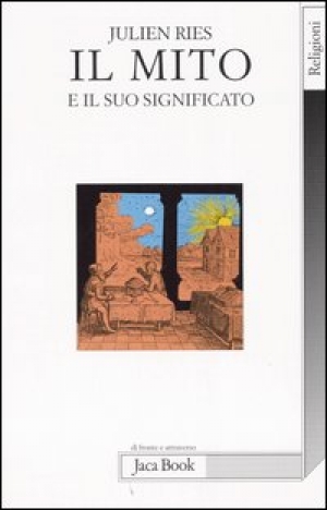 Ries Julien - Il mito e il suo significato